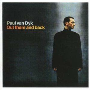 Out There and Back - CD Audio di Paul Van Dyk