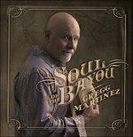Soul Of The Bayou - CD Audio di Gregg Martinez