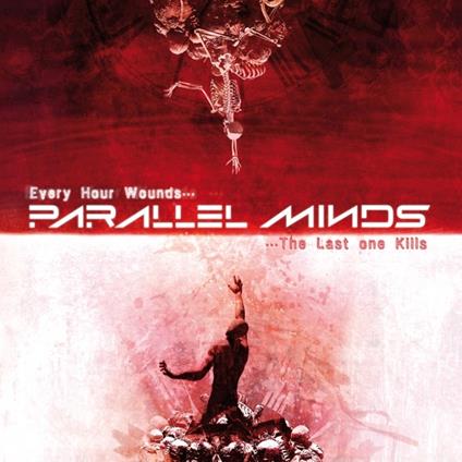 Every Hour Wounds... The.. - CD Audio di Parallel Minds