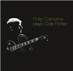 Plays Cole Porter - CD Audio di Philip Catherine