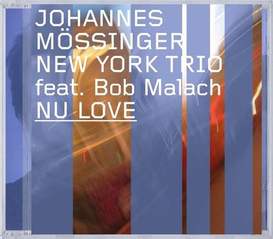 Nu Love - CD Audio di Johannes Mossinger