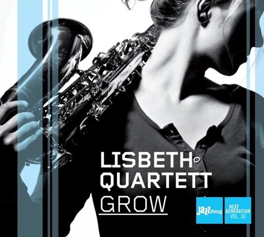 Grow - CD Audio di Lisbeth Quartet