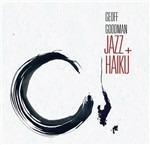 Jazz Plus Haiku - CD Audio di Geoff Goodman