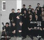 25 (Digipack) - CD Audio di Bujazzo