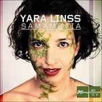 Samambaia - CD Audio di Yara Linss