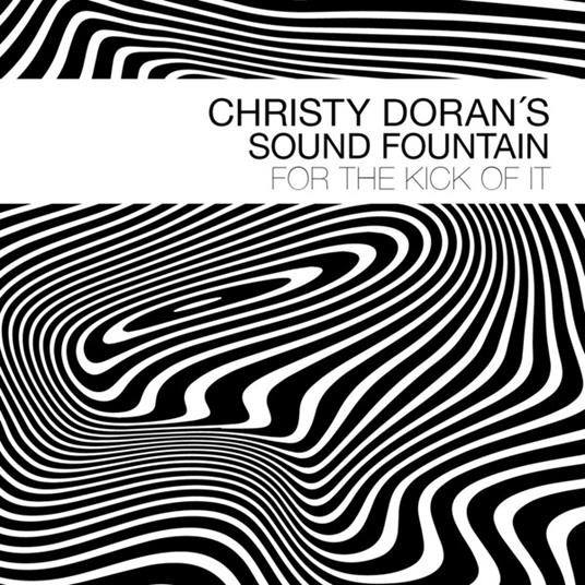 For the Kick of it - CD Audio di Christy Doran