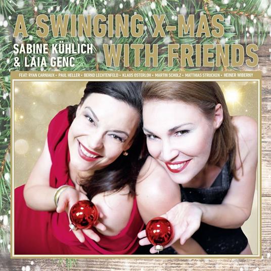 A Swinging Xmas with Friends - CD Audio di Laia Genc,Sabine Kuhlich