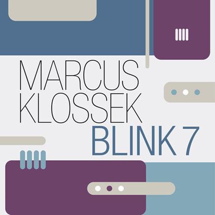Blink 7 - CD Audio di Marcus Klossek