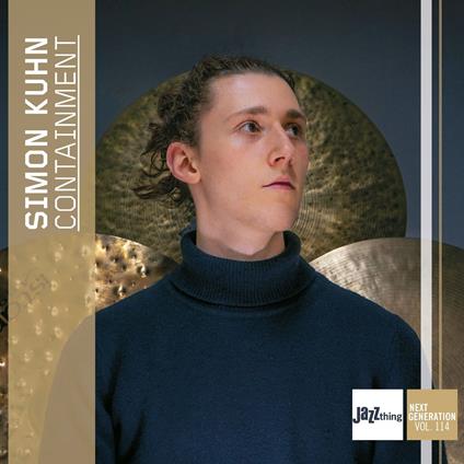 Containment - Jazz Thing Next Generation Vol. 114 - CD Audio di Simon Kuhn