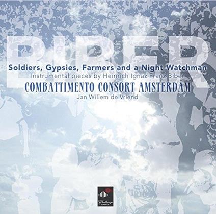 Soldiers, Gypsies, Farmer - CD Audio di Heinrich Ignaz Franz Von Biber