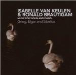 Musica per violino e pianoforte - CD Audio di Edward Elgar,Edvard Grieg,Jean Sibelius,Ronald Brautigam,Isabelle Van Keulen