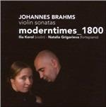 Sonate per violino e piano n.1, n.2, n.3 - CD Audio di Johannes Brahms,Ilia Korol,Natalia Grigorieva
