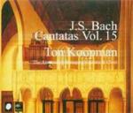 Cantate vol.15 - CD Audio di Johann Sebastian Bach,Ton Koopman,Amsterdam Baroque Orchestra