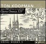 Opera Omnia vol.14. Musica vocale - CD Audio di Dietrich Buxtehude,Ton Koopman