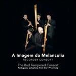The Bad Tempered Consort - CD Audio di A Image da Melancolia