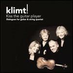 Klimt! Kiss the Guitar Player