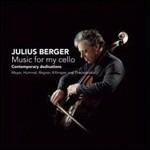 Music for My Cello - CD Audio di Julius Berger,Krzysztof Meyer