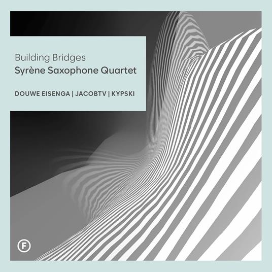 Building Bridges - CD Audio di Syrene Saxophone Quartet