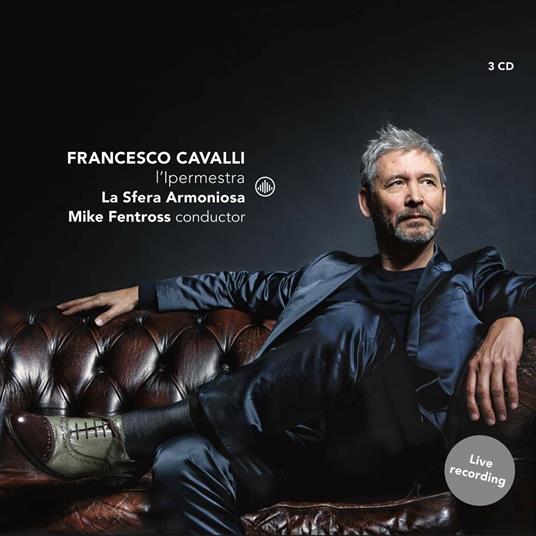 L'Ipermestra - CD Audio di Francesco Cavalli,Sfera Armoniosa,Mike Fentross