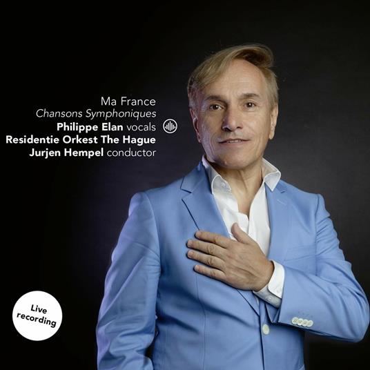 Ma France. Canzoni sinfoniche - CD Audio di Jurjen Hempel,Residentie Orchestra the Hague,Philippe Elan