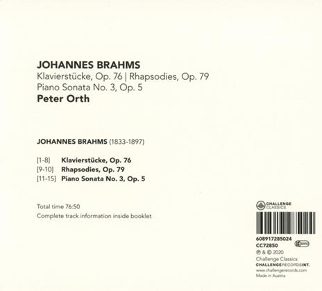 Brahms. Klavierstucke Op.76-Rhapsodies Op.79-Piano Sonata No.3 Op.5 - CD Audio di Peter Orth - 2
