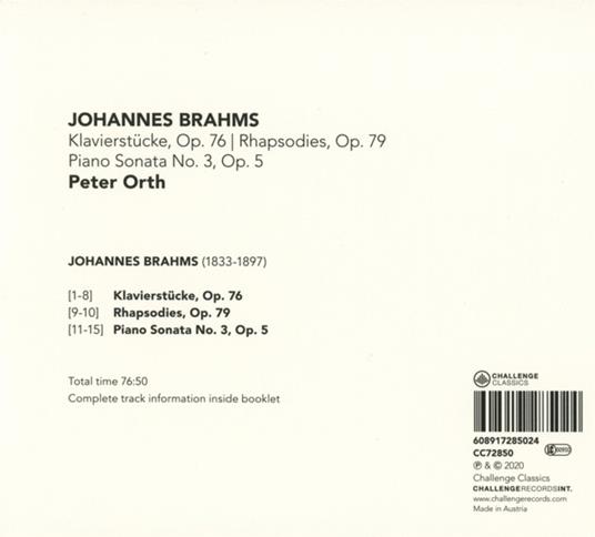 Brahms. Klavierstucke Op.76-Rhapsodies Op.79-Piano Sonata No.3 Op.5 - CD Audio di Peter Orth - 2