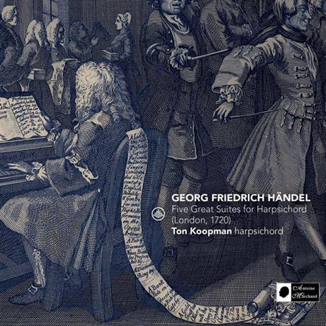 Five Great Suites For Harpsichord (London, 1720) - CD Audio di Ton Koopman