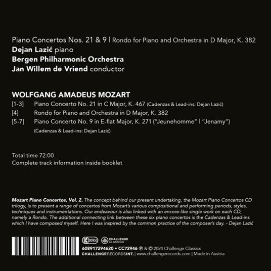 Piano Concertos Nos. 21 & 9 - Rondo For Piano And Orchestra - CD Audio di Wolfgang Amadeus Mozart,Bergen Philharmonic Orchestra,Dejan Lazic,Jan Willem de Vriend - 2