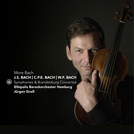 More Bach (Werke Von C.P.E. Bach | J.S. Bach | W.F. Bach) - CD Audio di Carl Philipp Emanuel Bach,Johann Sebastian Bach,Wilhelm Friedemann Bach
