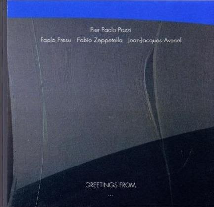 Greetings From - CD Audio di Pier Paolo Pozzi