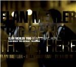 Being There Here - CD Audio di Elan Mehler