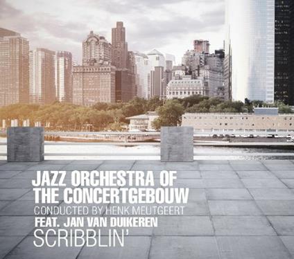Scribblin' - CD Audio di Jazz Orchestra of the Concertgebouw