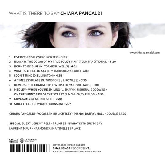 What Is There To Say - CD Audio di Chiara Pancaldi - 2