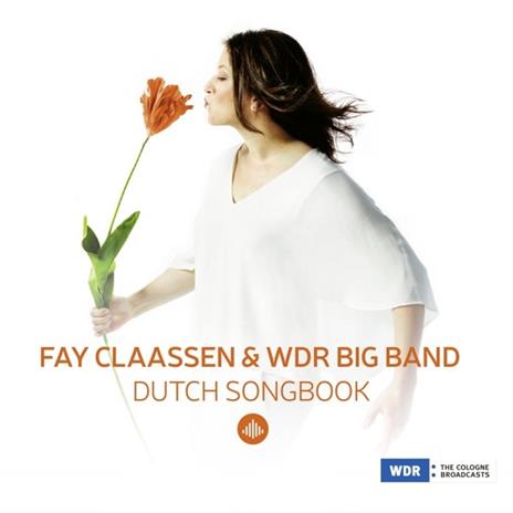 Dutch Songbook - CD Audio di Fay Claassen