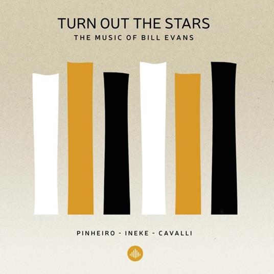 Turn Out The Stars - The Music Of Bill Evans - CD Audio di Pinheiro - Ineke - Cavalli