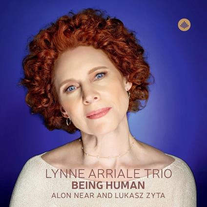 Being Human - CD Audio di Lynne Arriale