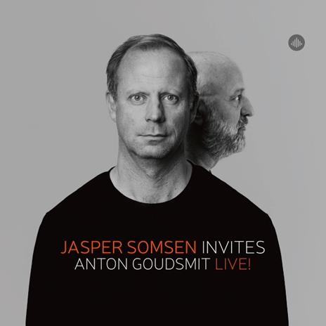 Jasper Somsen Invites Anton Goudsmit - Live! - CD Audio di Jasper Somsen,Anton Goudsmit