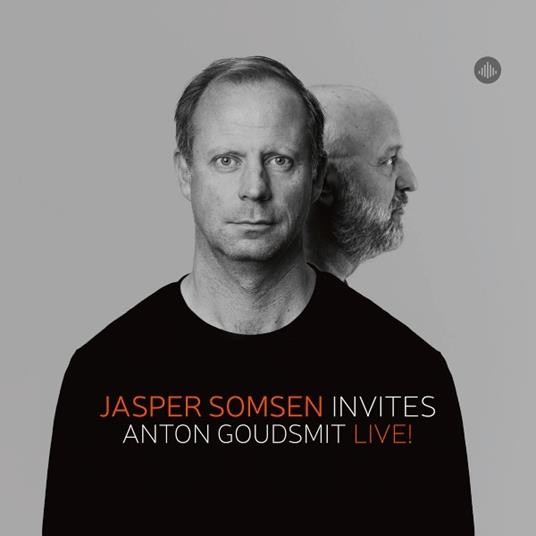 Jasper Somsen Invites Anton Goudsmit - Live! - CD Audio di Jasper Somsen,Anton Goudsmit