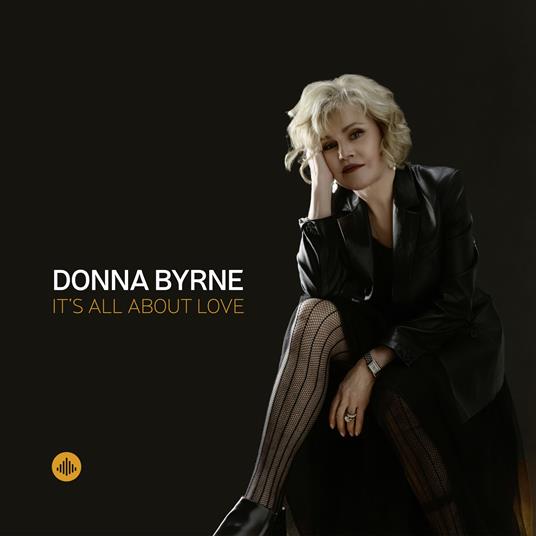 It's All About Love - CD Audio di Donna Byrne