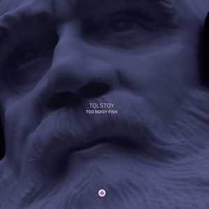 CD Tolstoy Too Noisy Fish