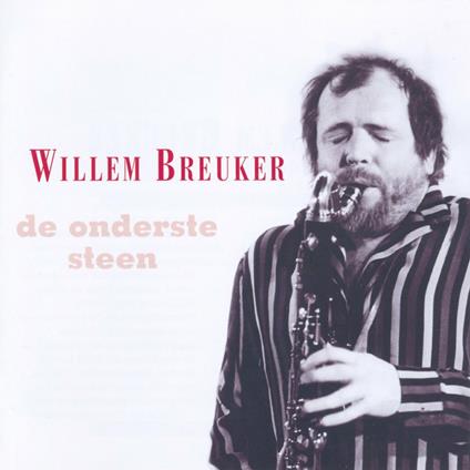 De Onderste Steen - CD Audio di Willem Breuker