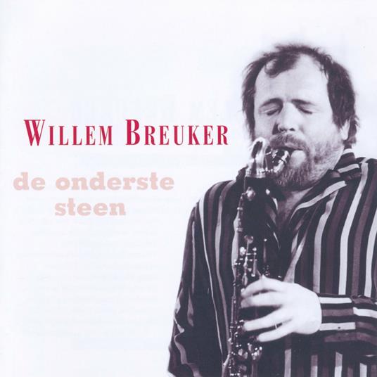 De Onderste Steen - CD Audio di Willem Breuker