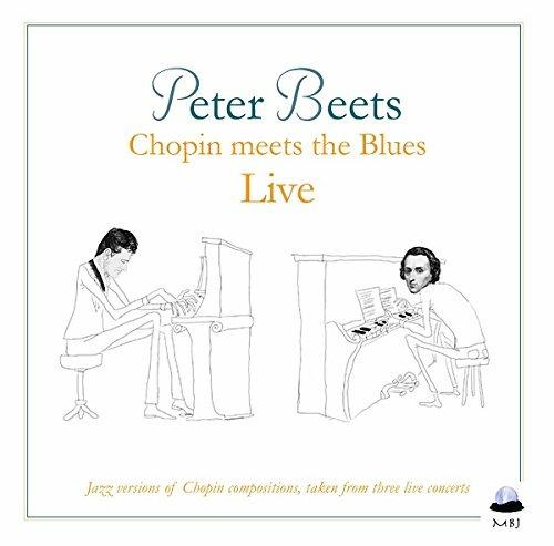 Chopin Meets the Blues - CD Audio di Peter Beets