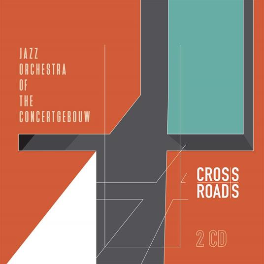Crossroads - CD Audio di Jazz Orchestra of the Concertgebouw