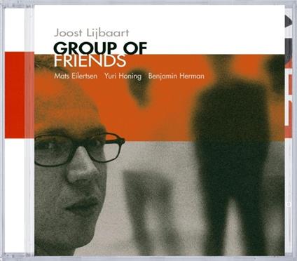 Group of Friends - CD Audio di Joost Lijbaart