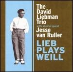 Lieb Plays Weill - CD Audio di David Liebman