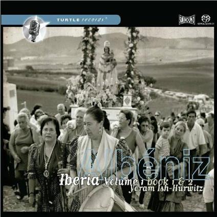 Iberia vol.1 - SuperAudio CD di Isaac Albéniz