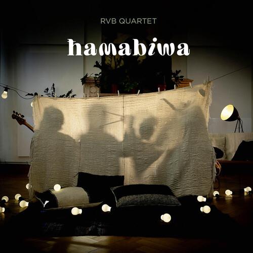 Hamabiwa - CD Audio di RVB Quartet