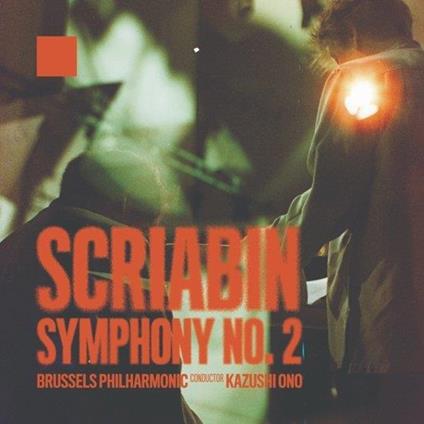 Symphony No. 2 - CD Audio di Alexander Scriabin,Kazushi Ono,Brussels Philharmonic