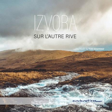 Sur L'Autre Rive - CD Audio di Izvora